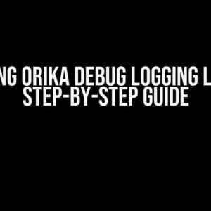 Resetting Orika Debug Logging Levels: A Step-by-Step Guide