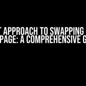 The Best Approach to Swapping Content in a Page: A Comprehensive Guide